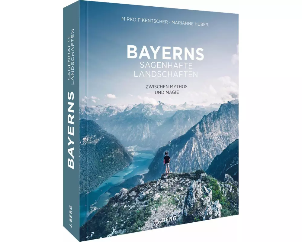 Bayerns sagenhafte Landschaften
