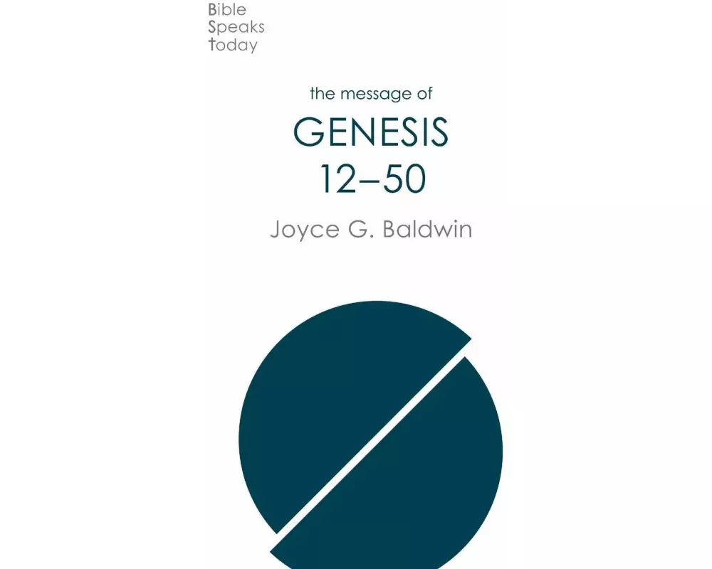 The Message of Genesis 12-50