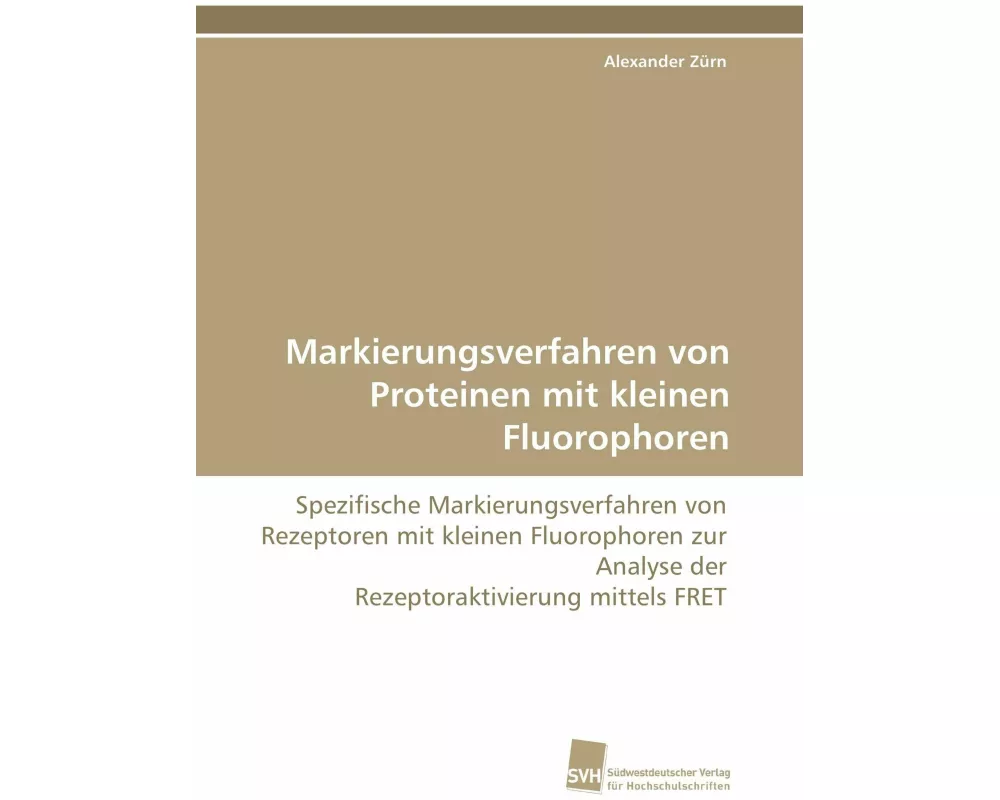 Markierungsverfahren von Proteinen mit kleinen Fluorophoren