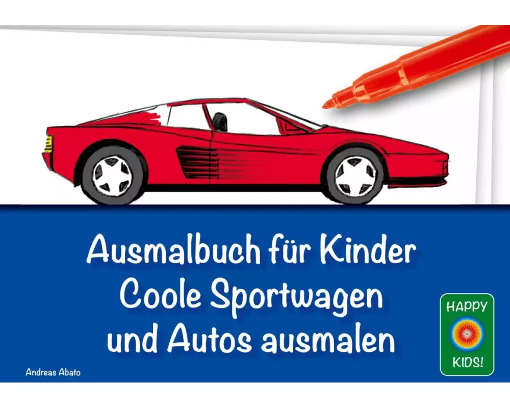 Ausmalbuch für Kinder - Coole Sportwagen und Autos ausmalen