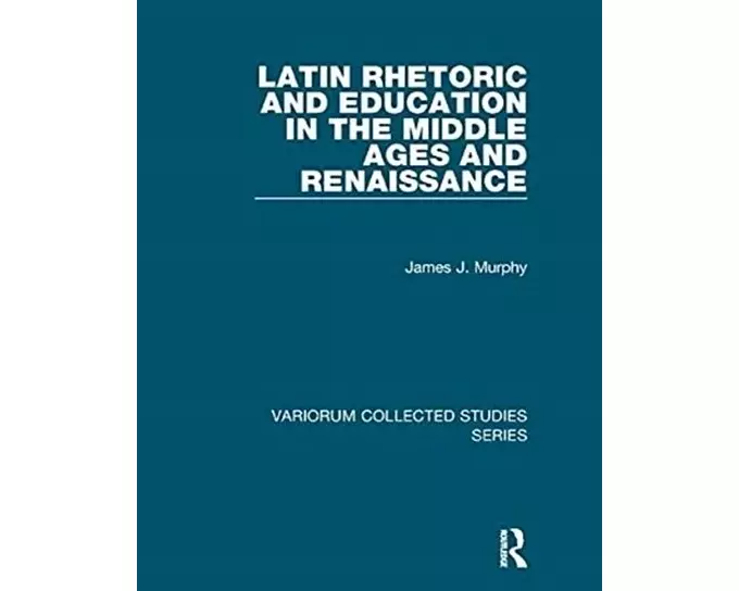 Latin Rhetoric and Education in the Middle Ages and Renaissance