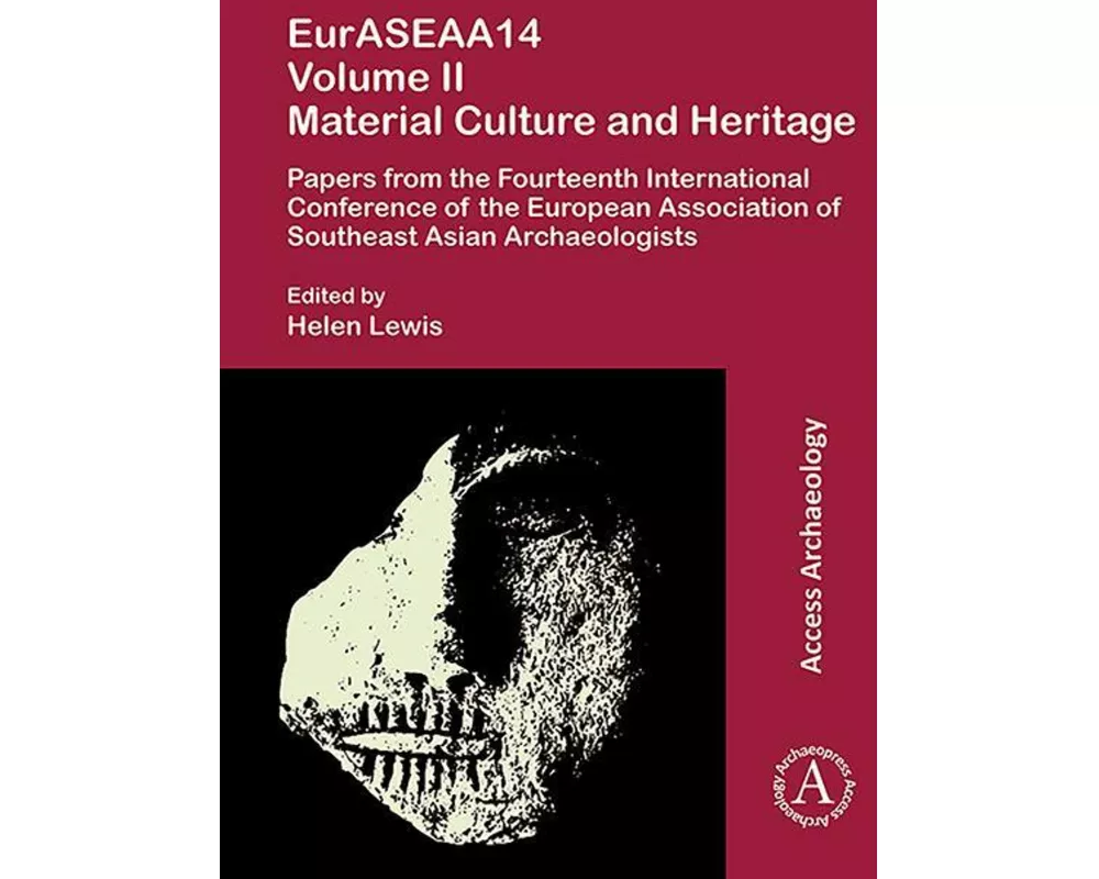 EurASEAA14 Volume II: Material Culture and Heritage