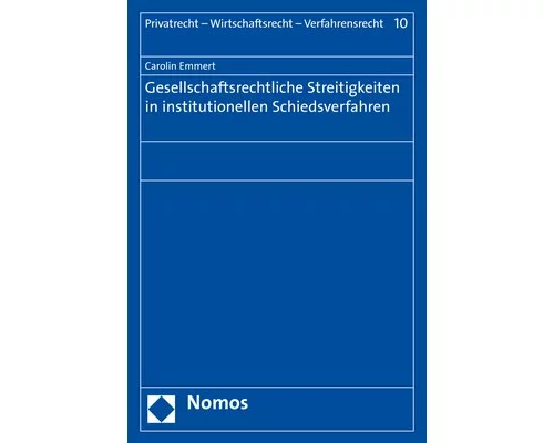Gesellschaftsrechtliche Streitigkeiten in institutionellen Schiedsverfahren