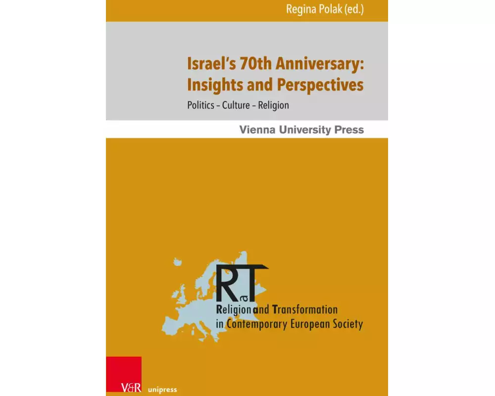 Israel´s 70th Anniversary: Insights and Perspectives