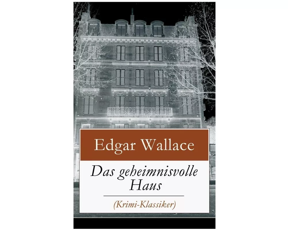 Das geheimnisvolle Haus (Krimi-Klassiker)