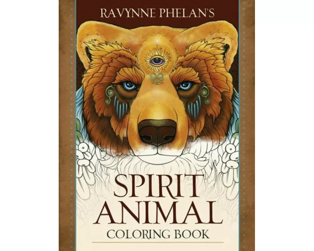 Ravynne Phelan's Spirit Animal Coloring Book