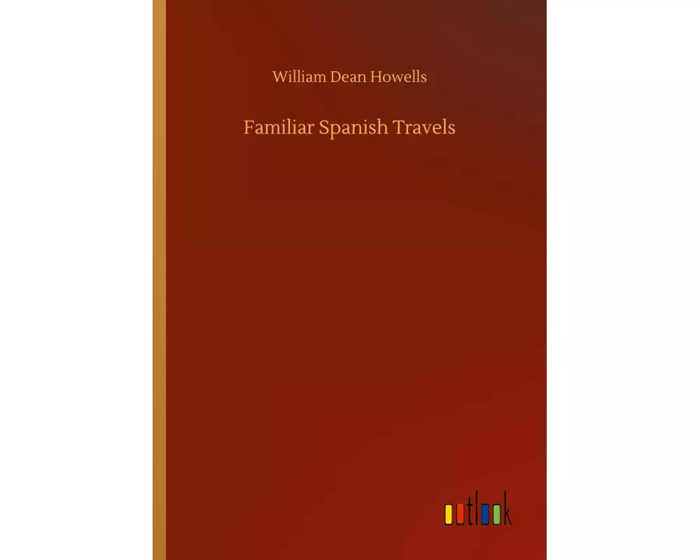 Familiar Spanish Travels