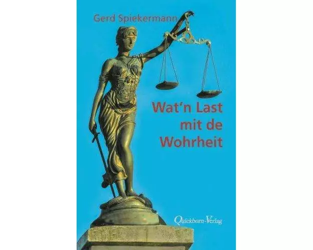 Wat `n Last mit de Wohrheit