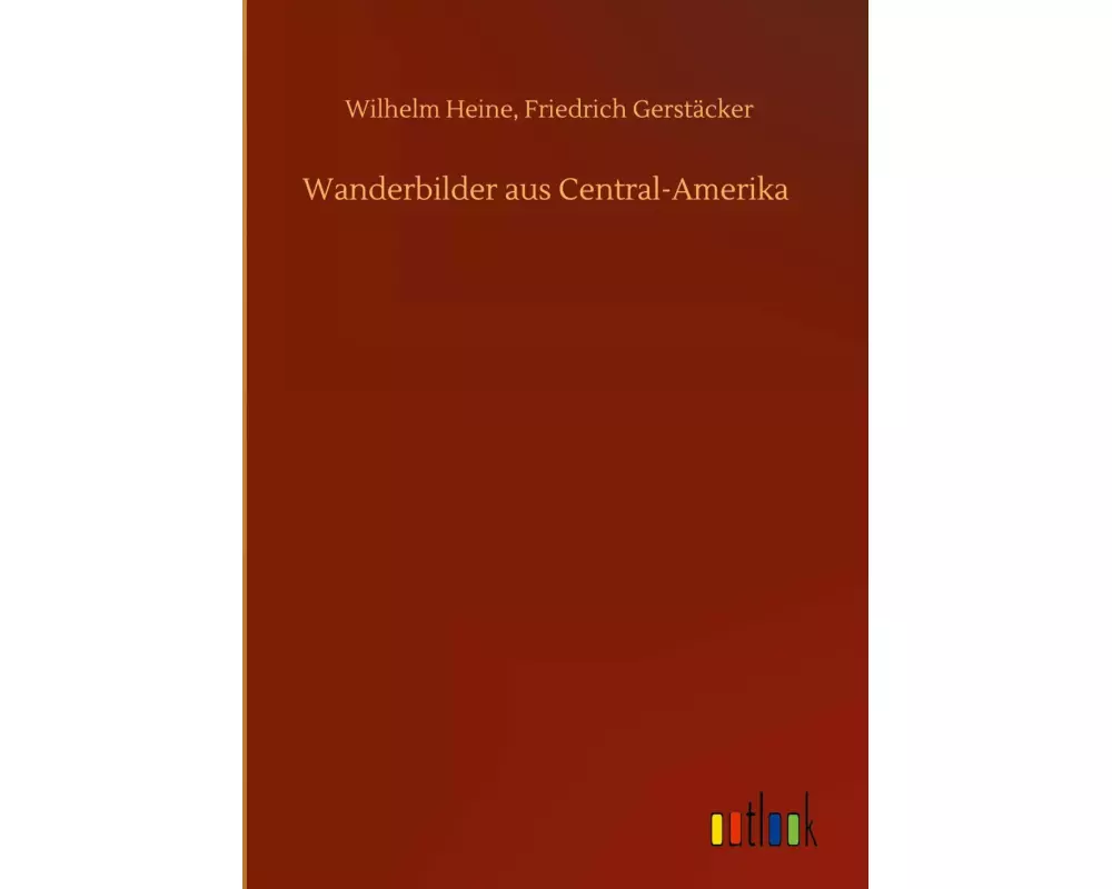 Wanderbilder aus Central-Amerika