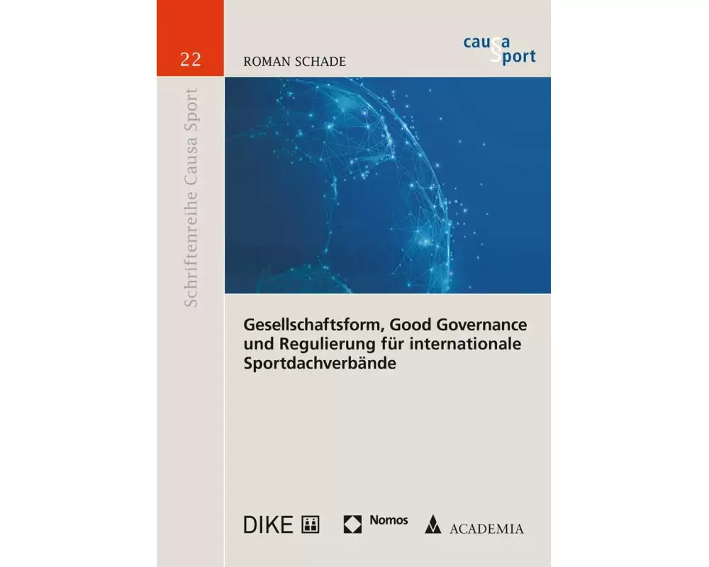 Gesellschaftsform, Good Governance und Regulierung für internationale Sportdachverbände