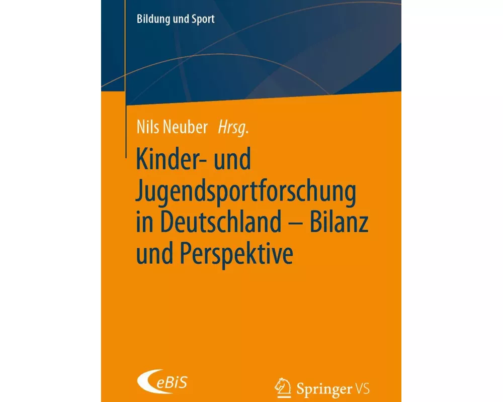 Kinder- und Jugendsportforschung in Deutschland - Bilanz und Perspektive