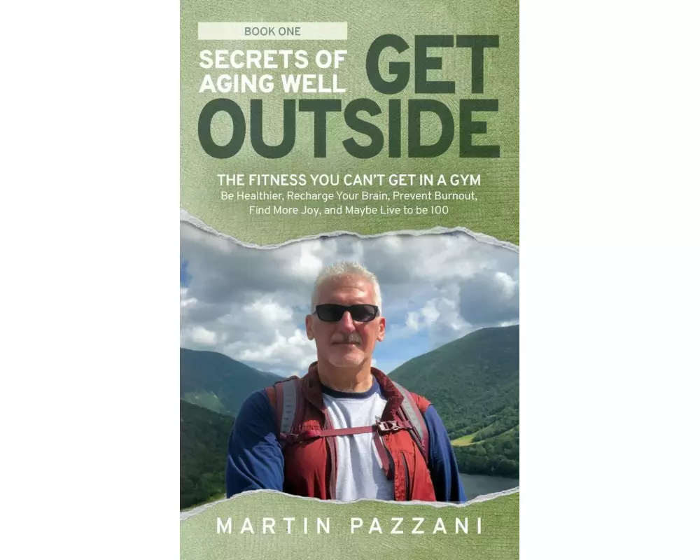 Secrets Of Aging Well - Get Outside