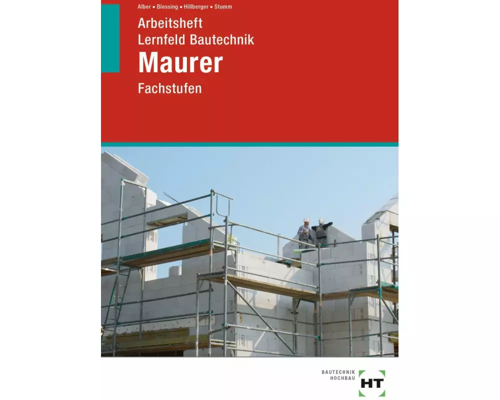 Arbeitsheft Lernfeld Bautechnik Maurer