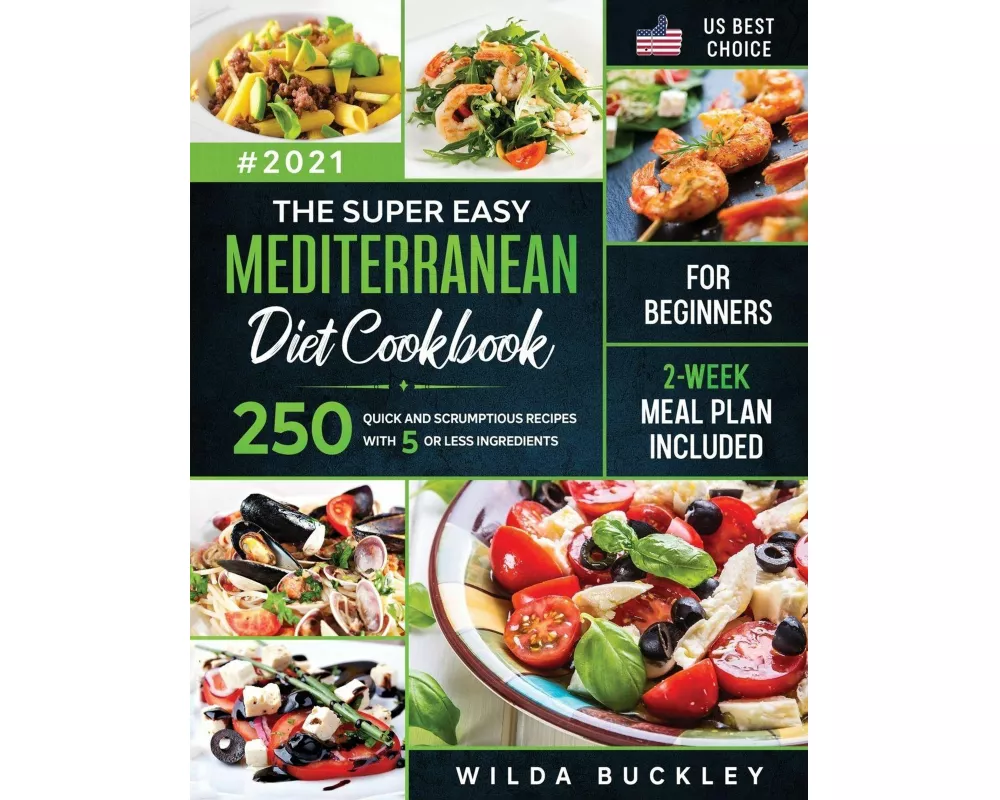 The Super Easy Mediterranean diet Cookbook for Beginners