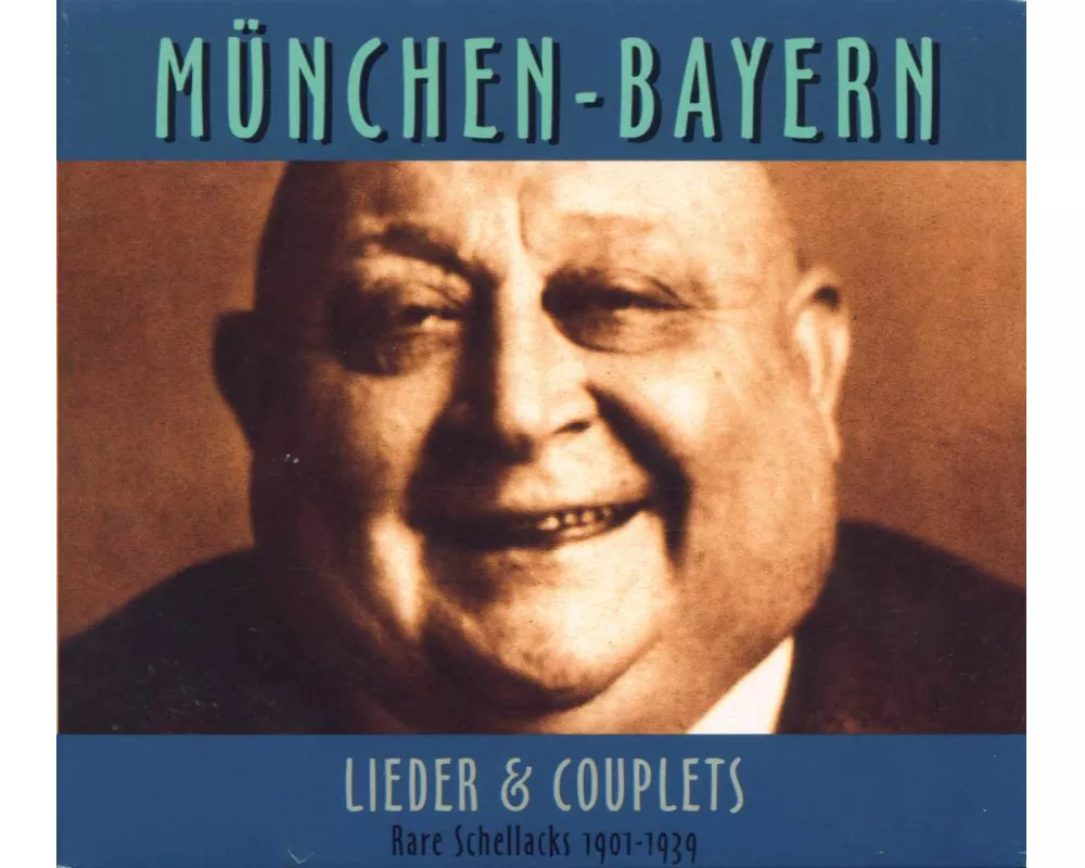 Rare Schellacks-München-Lieder & Couplets 1901-39
