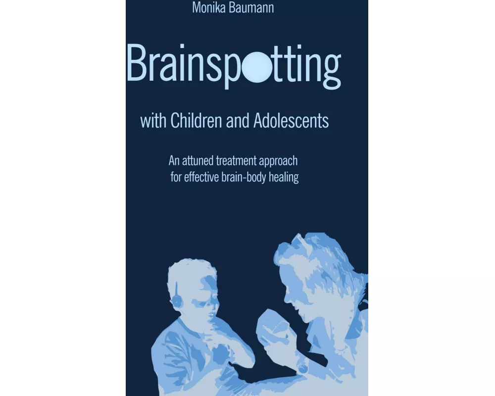 Brainspotting with Children and Adolescents