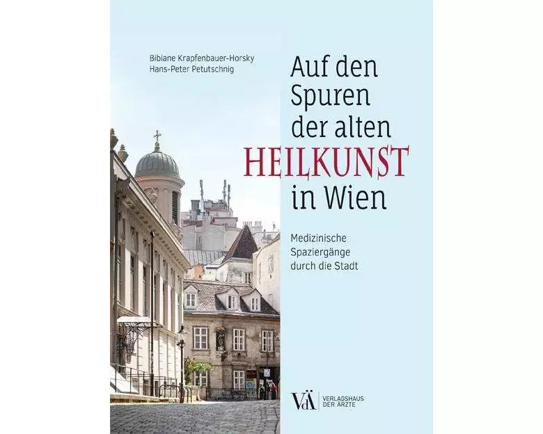 Auf den Spuren der alten Heilkunst in Wien