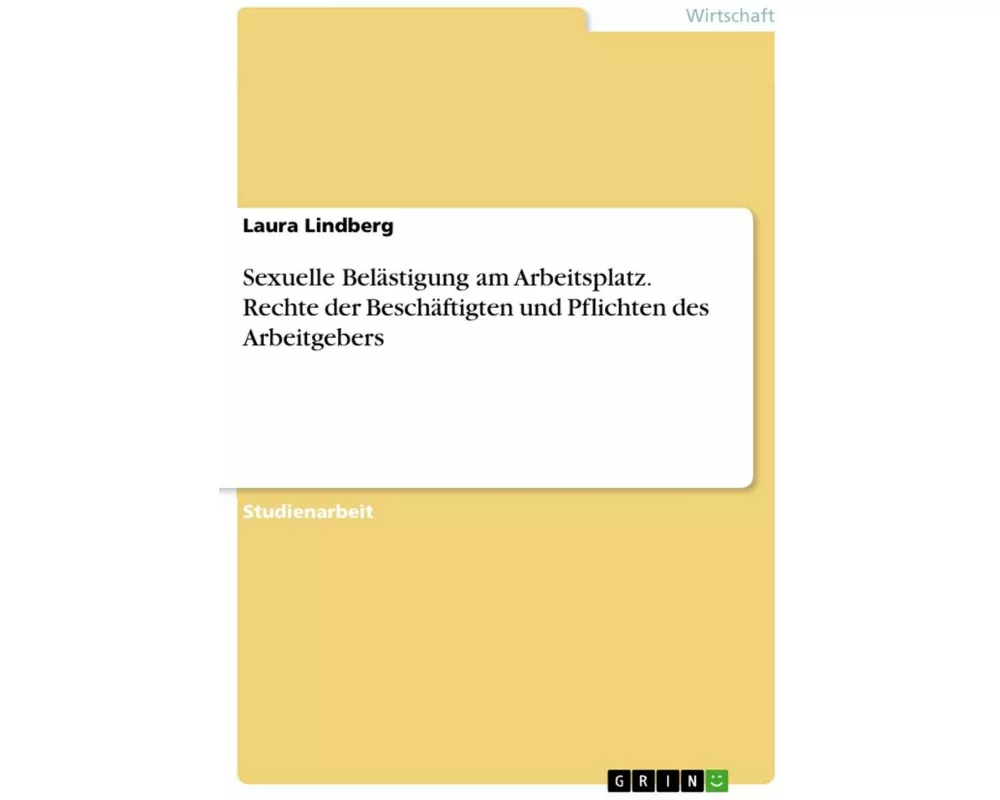 Sexuelle Belästigung am Arbeitsplatz. Rechte der Beschäftigten und Pflichten des Arbeitgebers