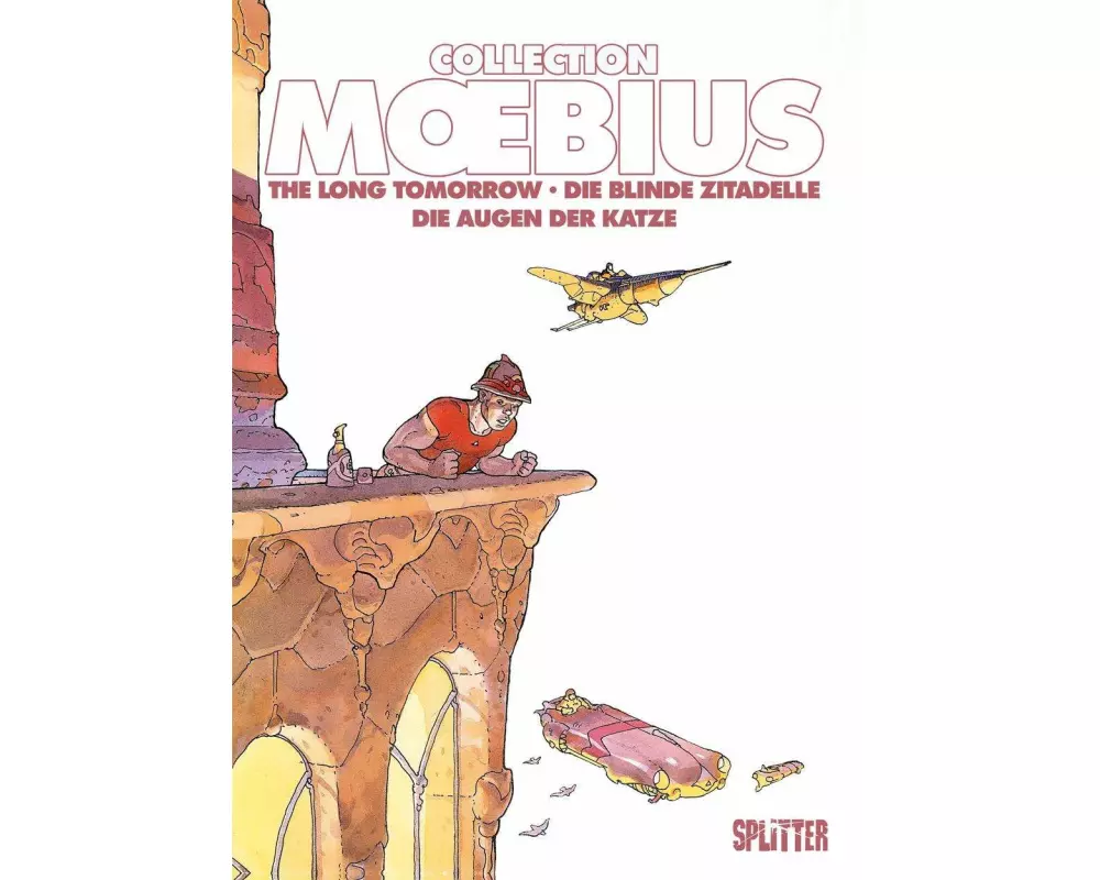 Moebius Collection: Die blinde Zitadelle / The Long Tomorrow / Die Augen der Katze