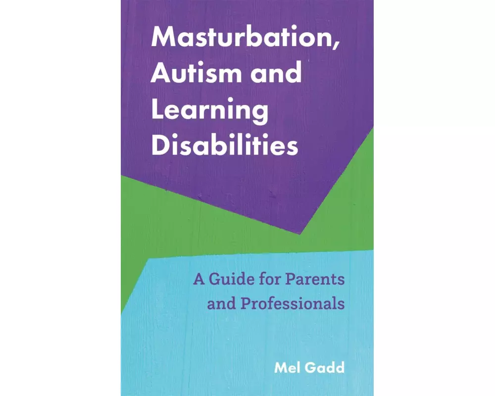 Masturbation, Autism and Learning Disabilities
