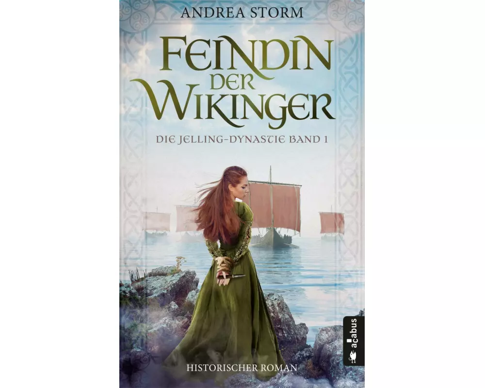 Feindin der Wikinger. Die Jelling-Dynastie. Band 1