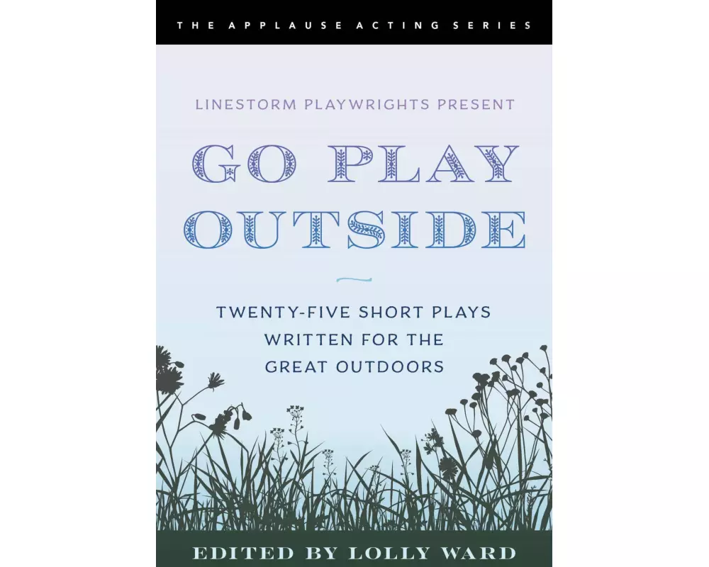LineStorm Playwrights Present Go Play Outside