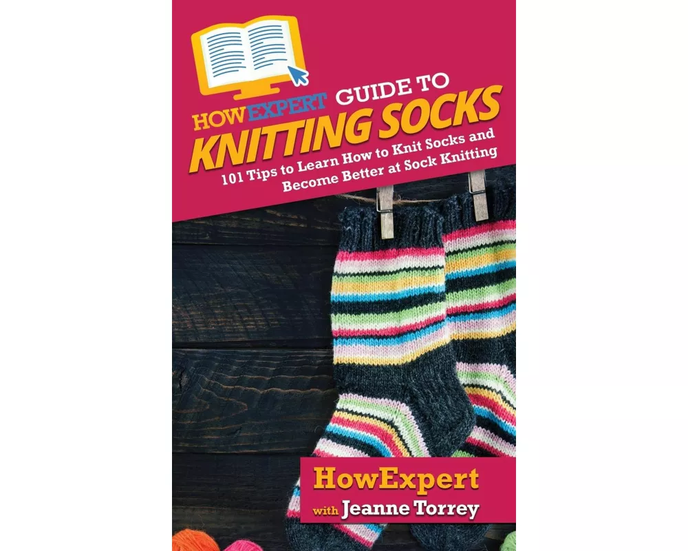 HowExpert Guide to Knitting Socks