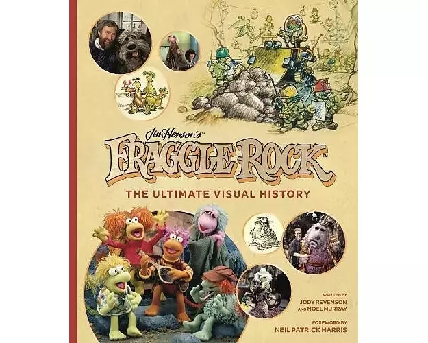 Fraggle Rock: The Ultimate Visual History
