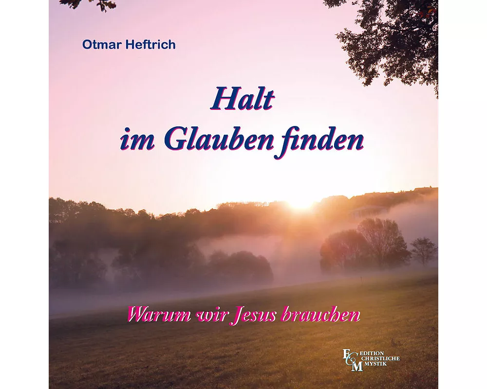 Halt im Glauben finden