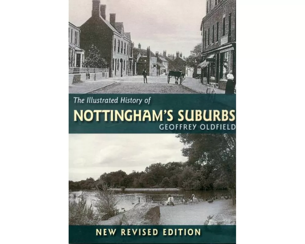 The Illustrated History of Nottingham's Suburbs