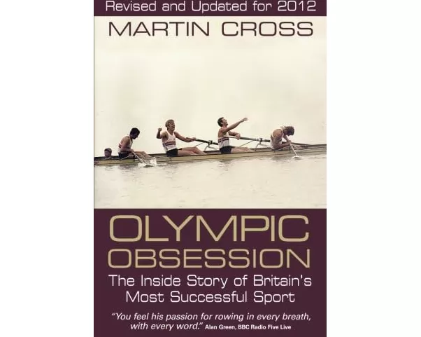 Olympic Obsession the Inside Story of Britain's Most Successful Sport