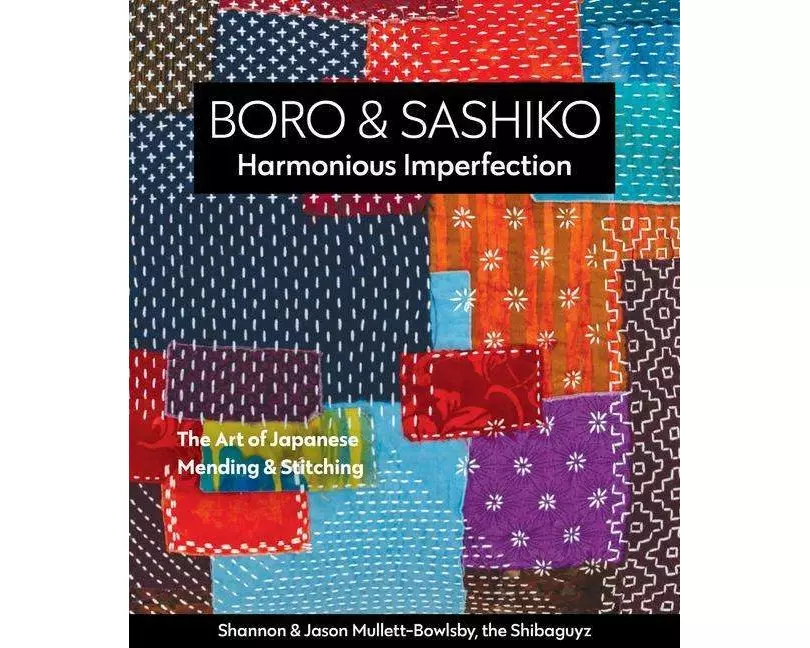 Boro & Sashiko, Harmonious Imperfection