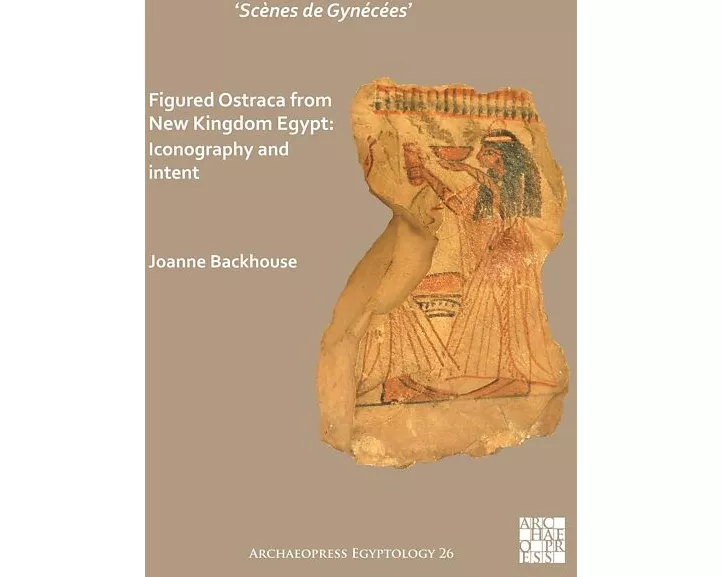 'Scenes de Gynecees' Figured Ostraca from New Kingdom Egypt