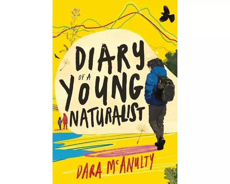 Diary of a Young Naturalist: WINNER OF THE 2020 WAINWRIGHT PRIZE FOR NATURE WRITING