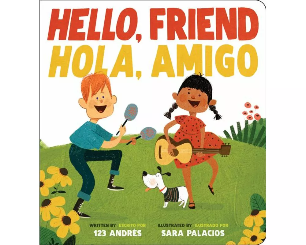 Hello, Friend / Hola, Amigo (Scholastic Bilingual)