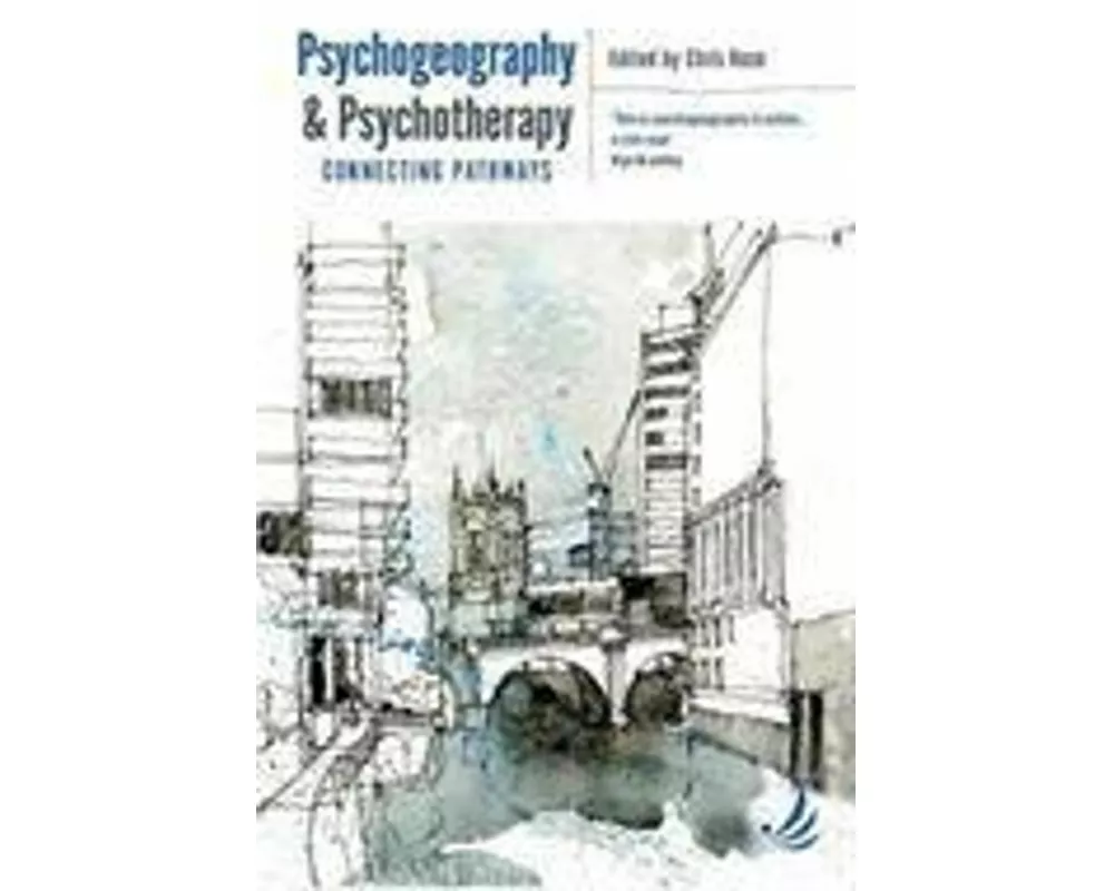 Psychogeography and Psychotherapy