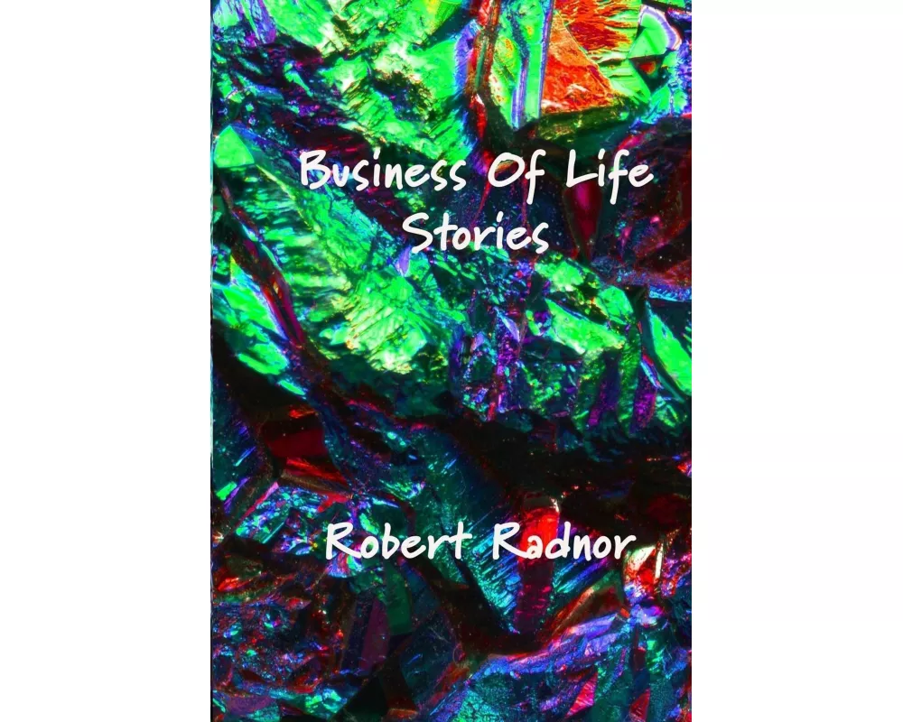 Business Of Life Stories