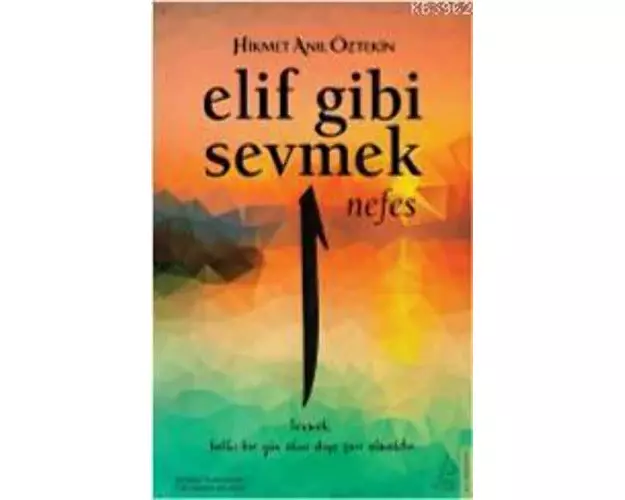 Elif Gibi Sevmek - Nefes (1. Kitap)
