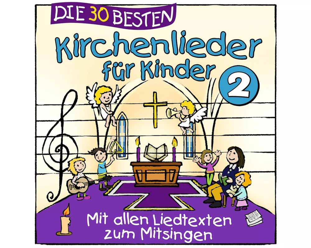 Die 30 Besten Kirchenlieder FÜr Kinder 2