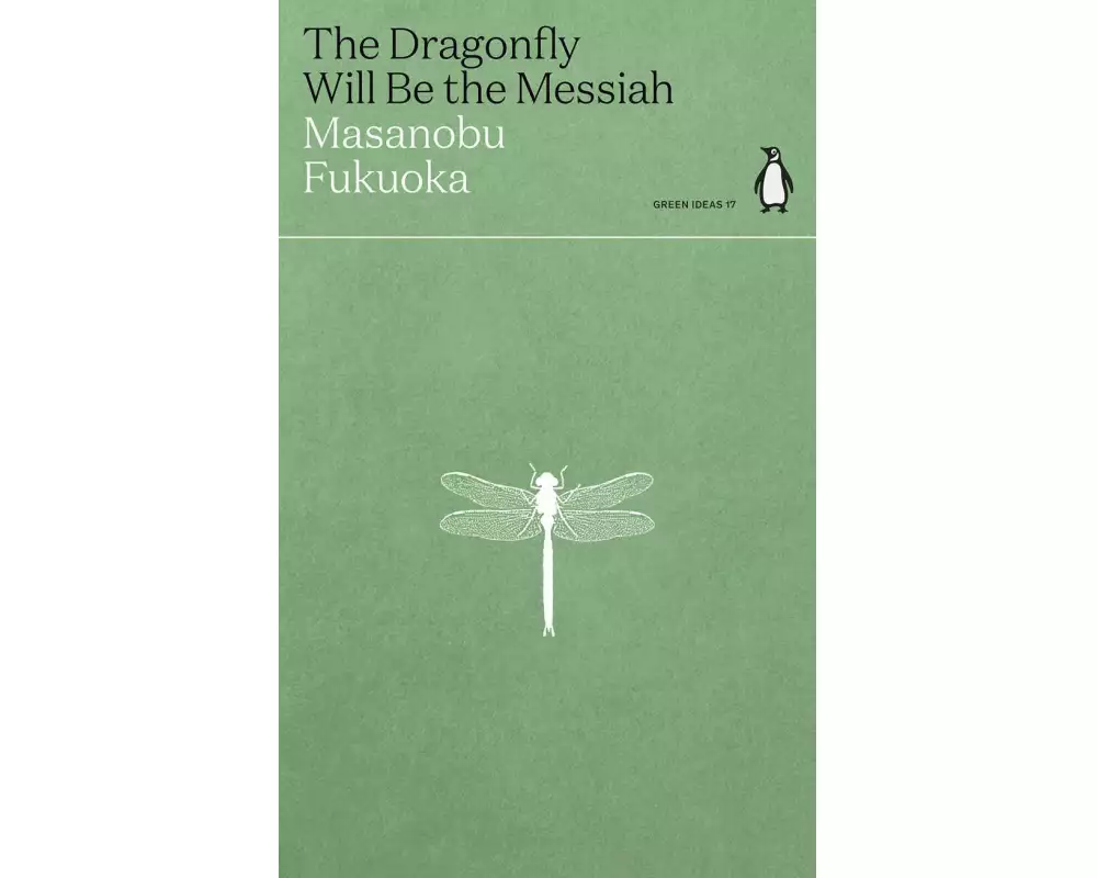 The Dragonfly Will Be the Messiah
