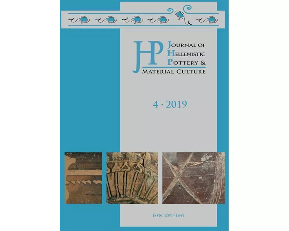 Journal of Hellenistic Pottery and Material Culture Volume 4 2019