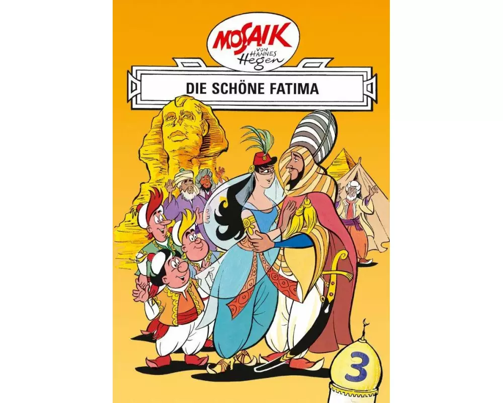 Mosaik von Hannes Hegen: Die schöne Fatima, Bd. 3