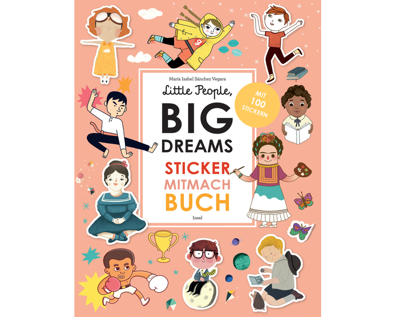 Little People, BIG DREAMS – Sticker-Mitmach-Buch