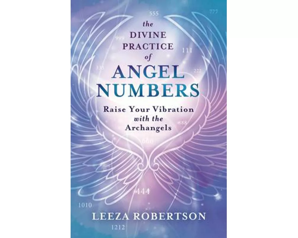 The Divine Practice of Angel Numbers
