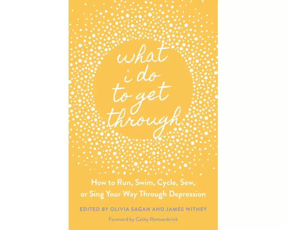 What I Do To Get Through