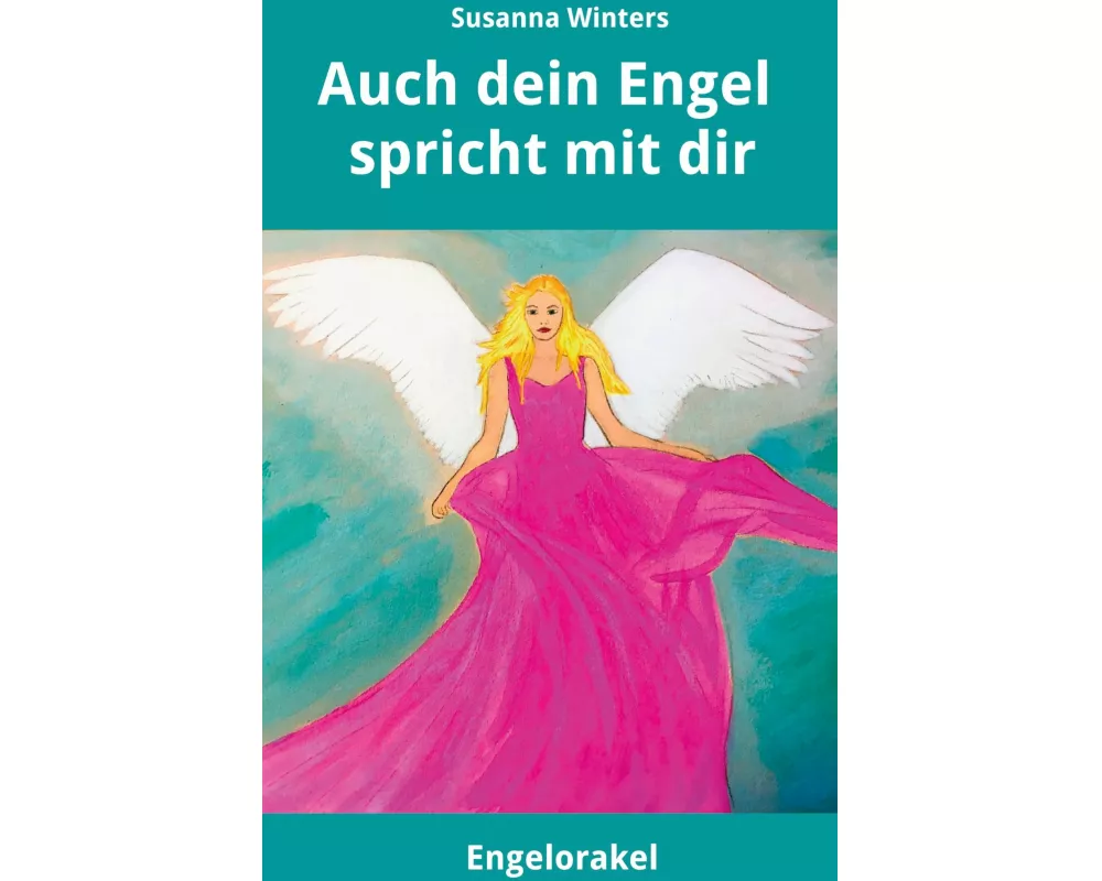Auch dein Engel spricht mit dir