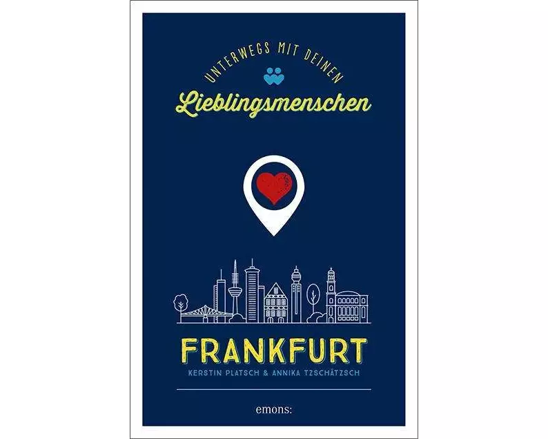 Frankfurt. Unterwegs mit deinen Lieblingsmenschen