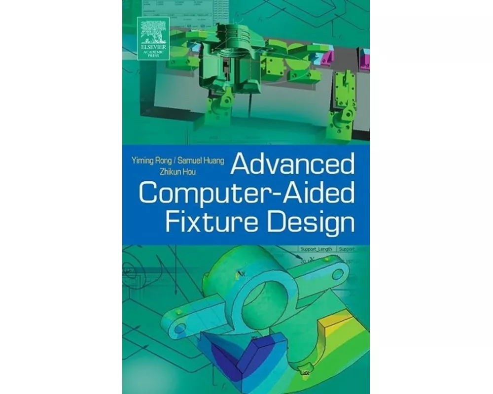 Advanced Computer-Aided Fixture Design