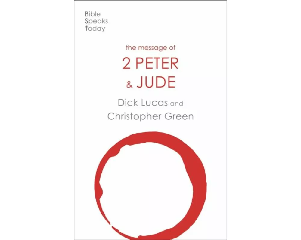 The Message Of 2 Peter And Jude