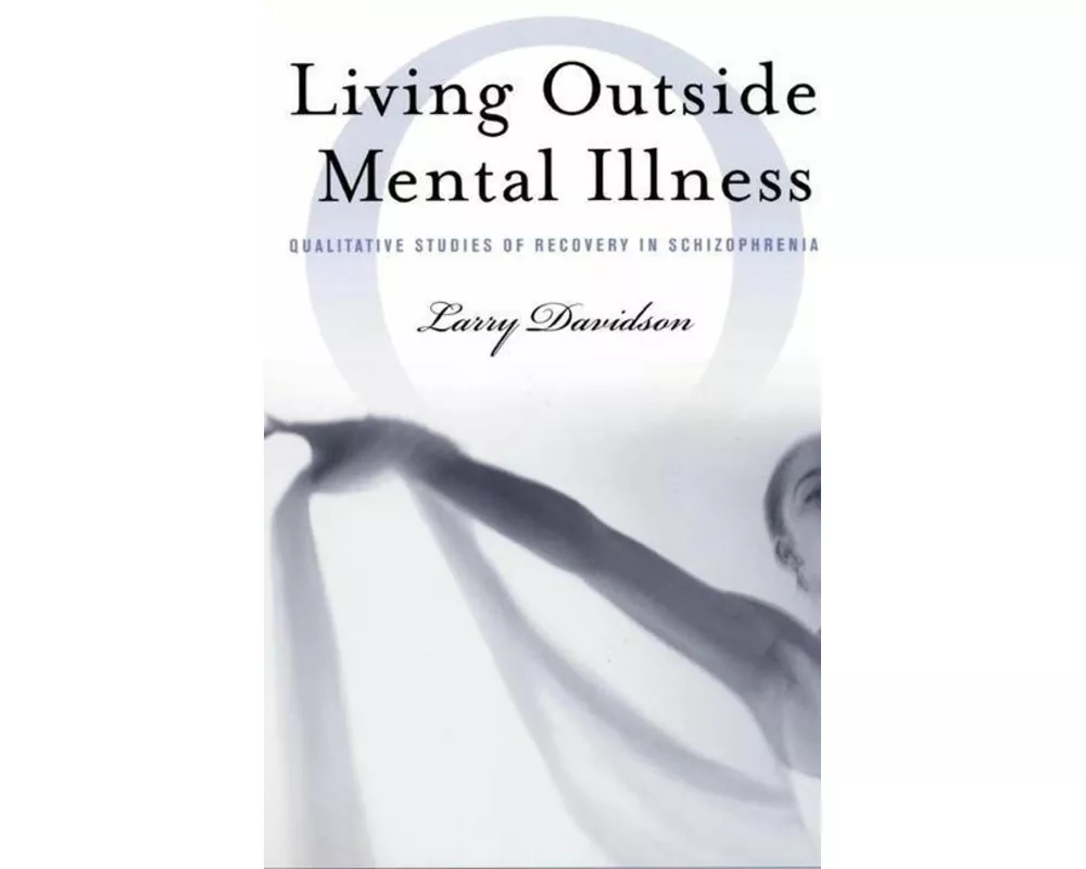 Living Outside Mental Illness